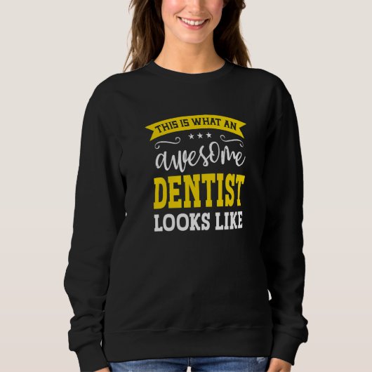 Dentist Job Title Employee Funny Worker Profession Trui (Voorkant)
