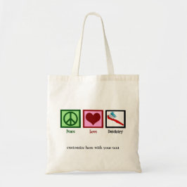 Dentist Kantoor Peace Love Dentistry Cute Custom Tote Bag