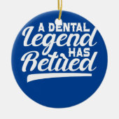 Dentist Orthodontist A Dental Legende is uitgehong Keramisch Ornament (Voorkant)