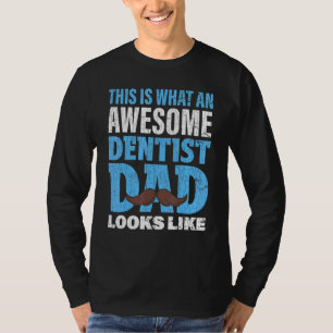 Dentist Pap Dentistry T-shirt