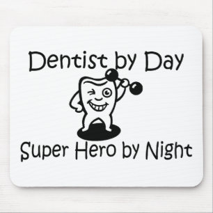 Dentist per dag Super Hero 's nachts Muismat