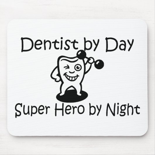 Dentist per dag suup Hero 's nachts Muismat (Voorkant)