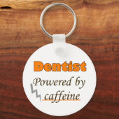 Dentist Powered by caffeine Sleutelhanger (Voorkant)