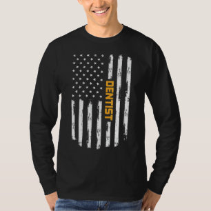 Dentist Proud Positive Carrer  American Fla T-shirt