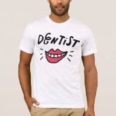 Dentist Smile T-shirt (Voorkant)
