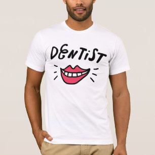 Dentist Smile T-shirt