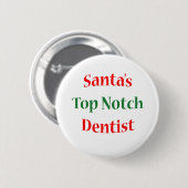 Dentist Top Notch Ronde Button 5,7 Cm (Voorkant /achterkant)