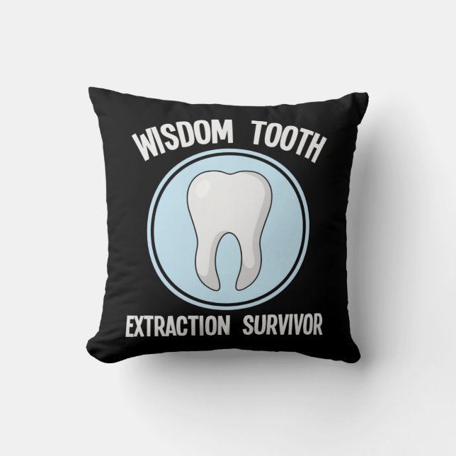 Dentist Wisdom Tooth Extraction Survivor Dentistry Kussen (Voorkant)