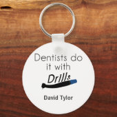 Dentisten doen het met oefeningen sleutelhanger (Voorkant)