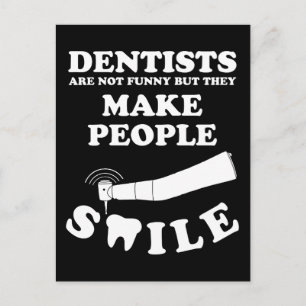 Dentisten maken mensen glimlachen   Dentist Funny  Briefkaart
