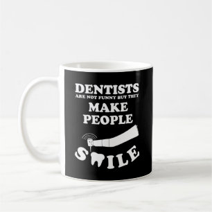 Dentisten maken mensen glimlachen Dentist Funny Koffiemok