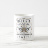 "Dentisten zijn Geweldige" Mok (Center)