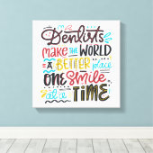 Dentists maken de wereld een betere plek canvas afdruk (Insitu (Houten vloer))