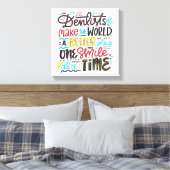 Dentists maken de wereld een betere plek canvas afdruk (Insitu (Slaapkamer))