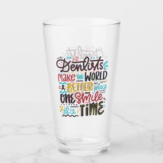 Dentists maken de wereld een betere plek glas (Voorkant)