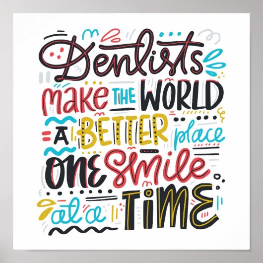 Dentists maken de wereld een betere plek poster (Voorkant)