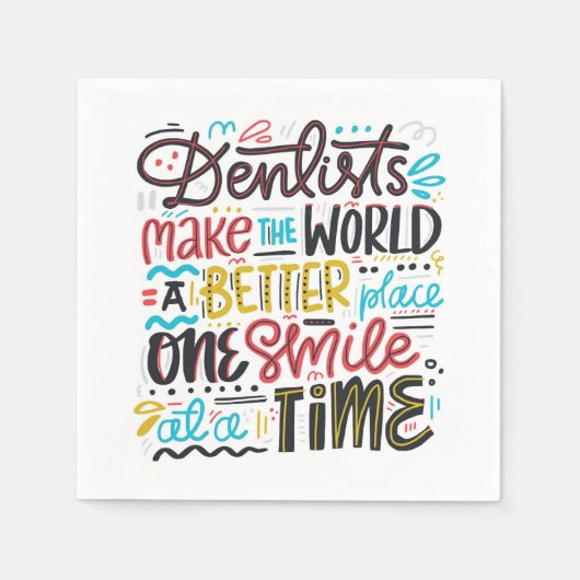 Dentists maken de wereld een betere plek servet (Voorkant)