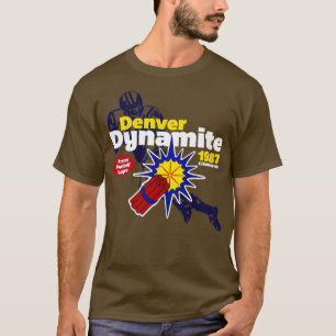 Denver Dynamite T-shirt