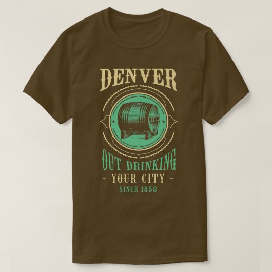 Denver Outdrinking sinds 1858 Colorado Craft Beer T-shirt (Design voorkant)