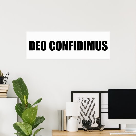 Deo confidimus poster (Thuiskantoor)
