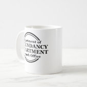 Department of Redundancy Funny Mug Humor Koffiemok (Voorkant links)