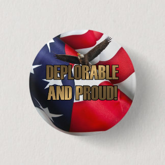DEPLORABLE AND PROUT RONDE BUTTON 3,2 CM