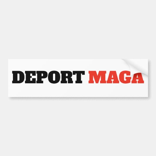 Deport MAGA Anti Trump Bumpersticker (Voorkant)