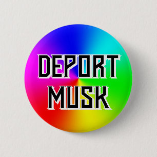 DEPORT MUSK (u kunt de woorden wijzigen) Ronde Button 5,7 Cm