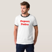 Deport Pedro T-shirt (Voorkant volledig)