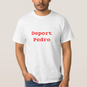 Deport Pedro T-shirt (Voorkant)