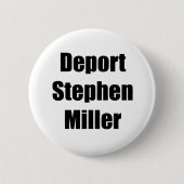 Deport Stephen Miller Ronde Button 5,7 Cm (Voorkant)