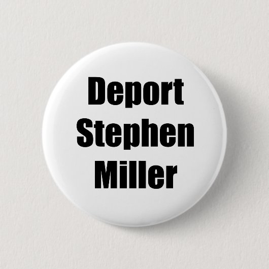 Deport Stephen Miller Ronde Button 5,7 Cm (Voorkant)