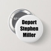 Deport Stephen Miller Ronde Button 5,7 Cm (Voorkant /achterkant)