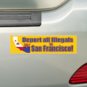 Deporteer alle illegalen naar San Francisco Bumpersticker (Op auto)
