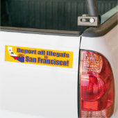 Deporteer alle illegalen naar San Francisco Bumpersticker (Op Truck)