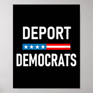 Deporteer Democraten Poster