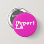 Deporteer LA Ronde Button 5,7 Cm (Voorkant /achterkant)