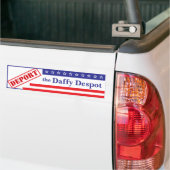 Deporteren van de Daffy Despot Bumpersticker (Op Truck)