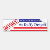 Deporteren van de Daffy Despot Bumpersticker (Voorkant)