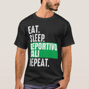 Deportivo Cali Eat Sleep Repeted Fan Colombia T-shirt