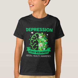 Depressie Geen zwakte Geestelijke gezondheid Geest T-shirt