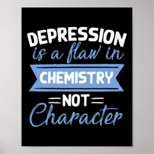 Depressie is een fout in de chemie zelfmoord Aware Poster