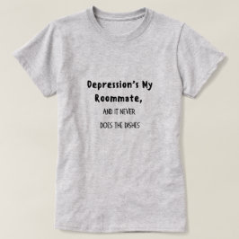 Depressie is mijn kamergenoot t-shirt