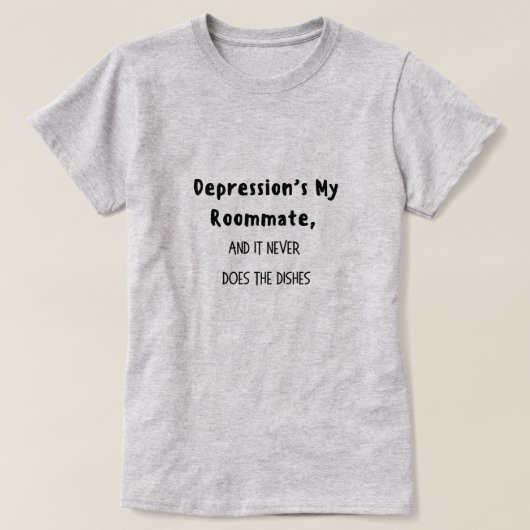 Depressie is mijn kamergenoot t-shirt (Design voorkant)