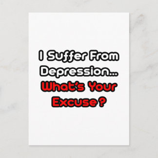 Depressie... Wat is je excuses? Briefkaart