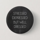 depressief, maar goed gekleed ronde button 5,7 cm (Voorkant)