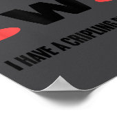 Depression I Have Crippling Depression Mental Heal Poster (Hoek)