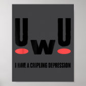Depression I Have Crippling Depression Mental Heal Poster (Voorkant)