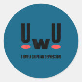 Depression I Have Crippling Depression Mental Heal Ronde Sticker (Voorkant)