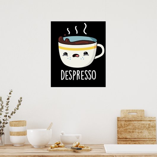 Depresso Funny Sad Espresso Coffee Pun Dark BG Poster (Keuken)